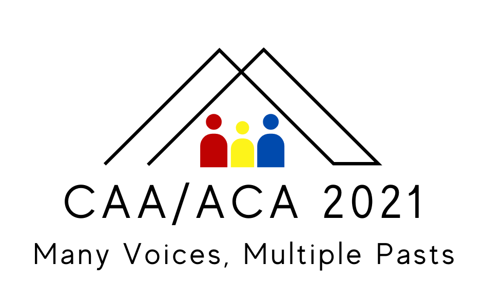CAA/ACA 2021: Many Voices, Multiple Pasts