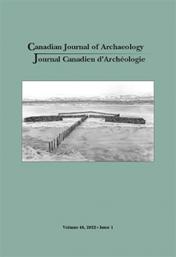 Canadian Journal of Archaeology Volume 46, Issue 1 • 2022